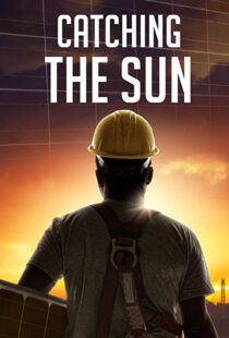 دانلود مستند Catching the Sun 20157170-2123115470