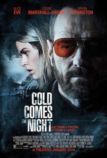 دانلود فیلم Cold Comes the Night 201316676-1522504300