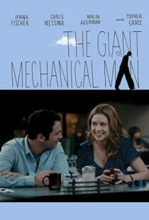 دانلود فیلم The Giant Mechanical Man 201212010-1351391799