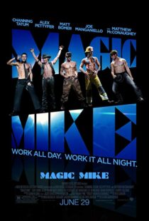 دانلود فیلم Magic Mike 20123254-1625119151