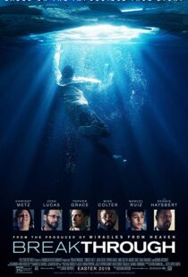 دانلود فیلم Breakthrough 20199490-1528933068
