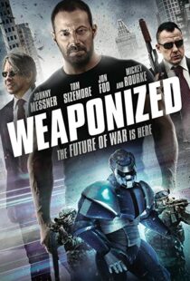 دانلود فیلم WEAPONiZED 201620482-1818566164