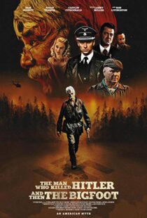 دانلود فیلم The Man Who Killed Hitler and Then the Bigfoot 20187153-1402516566