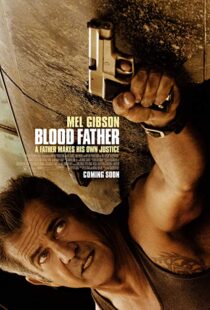 دانلود فیلم Blood Father 201617045-1531733446