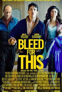 دانلود فیلم Bleed for This 20166733-1584474590