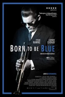 دانلود فیلم Born to Be Blue 201519619-661032277