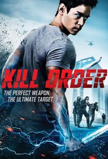 دانلود فیلم Kill Order 201718144-909339964