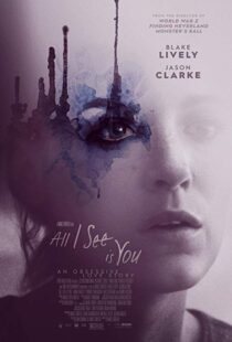 دانلود فیلم All I See Is You 20169745-69144920