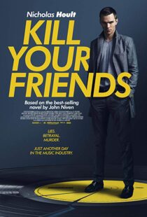 دانلود فیلم Kill Your Friends 201513758-1998364503