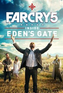دانلود فیلم Far Cry 5: Inside Eden’s Gate 201879787-772205480