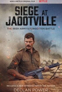 دانلود فیلم The Siege of Jadotville 20169498-1612433120