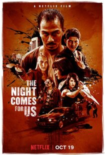 دانلود فیلم The Night Comes for Us 201817358-969387432