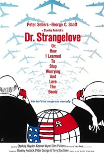 دانلود فیلم Dr. Strangelove or: How I Learned to Stop Worrying and Love the Bomb 196417521-2083053529