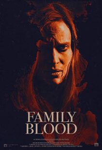 دانلود فیلم Family Blood 20188313-1671301260