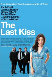 دانلود فیلم The Last Kiss 200634628-1204732946