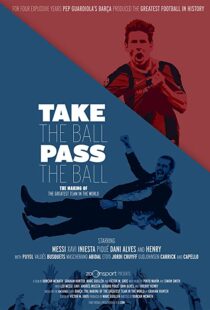 دانلود مستند Take the Ball Pass the Ball: The Making of the Greatest Team in the World 201841809-817361731