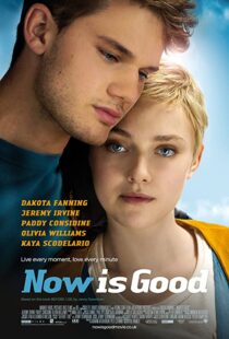 دانلود فیلم Now Is Good 201243805-1525011255