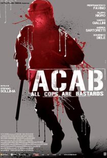 دانلود فیلم A.C.A.B. – All Cops Are Bastards 201246252-769900516