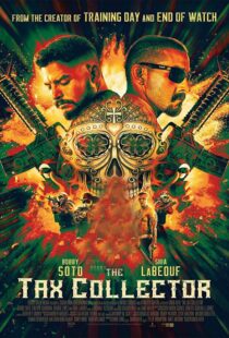 دانلود فیلم The Tax Collector 202049193-609253245
