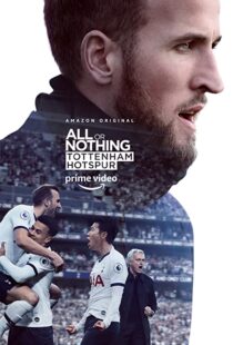 دانلود مستند All or Nothing: Tottenham Hotspur53295-1629269240