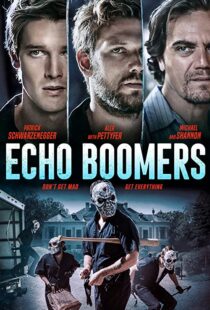 دانلود فیلم Echo Boomers 202054849-892978756