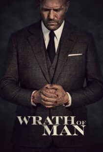 دانلود فیلم Wrath of Man 202158397-1969691977