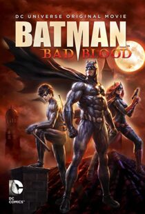 دانلود انیمیشن Batman: Bad Blood 201680072-222848266