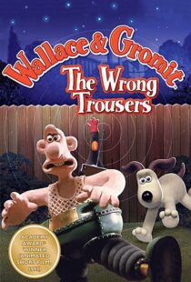 دانلود انیمیشن The Wrong Trousers 199385440-542339465