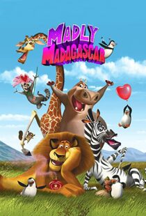 دانلود انیمیشن Madly Madagascar 201391258-466617322