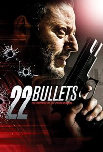دانلود فیلم 22 Bullets 201087254-1170861848