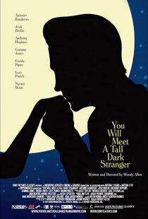 دانلود فیلم You Will Meet a Tall Dark Stranger 201099245-458151214