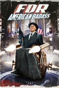 دانلود فیلم FDR: American Badass! 201294025-831223360