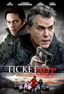 دانلود فیلم Ticket Out 201294004-26368922