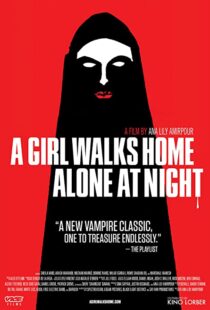 دانلود فیلم A Girl Walks Home Alone at Night 201493634-1758844003