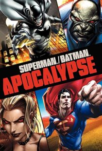 دانلود انیمیشن Superman/Batman: Apocalypse 201092976-692705786