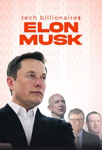 دانلود مستند Tech Billionaires: Elon Musk 202198823-58514882
