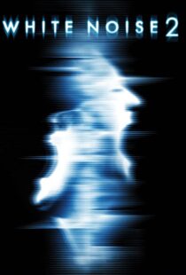دانلود فیلم White Noise 2: The Light 200796955-35071095