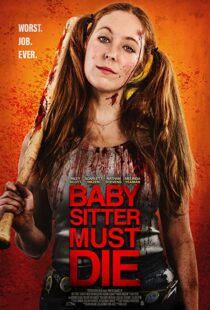 دانلود فیلم Babysitter Must Die 202092228-1119641157