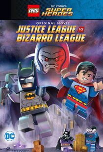 دانلود انیمیشن Lego DC Comics Super Heroes: Justice League vs. Bizarro League 201592089-618407538