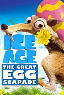 دانلود انیمیشن Ice Age: The Great Egg-Scapade 201696051-1842619526
