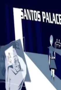 دانلود فیلم Santos Palace 2006104539-2031590702