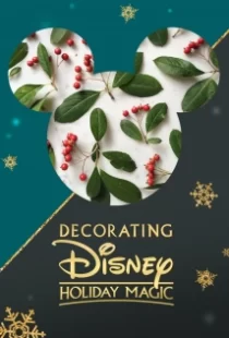 دانلود فیلم Decorating Disney: Holiday Magic 2017104924-2035382995