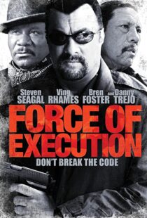 دانلود فیلم Force of Execution 2013110012-1816767925