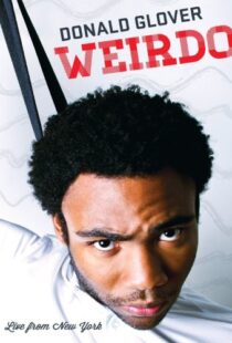 دانلود فیلم Donald Glover: Weirdo 2012109469-416930788
