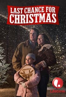 دانلود فیلم Last Chance for Christmas 2015104707-2122560482