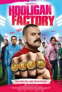 دانلود فیلم The Hooligan Factory 2014107302-1696127626