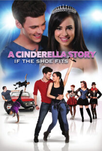 دانلود فیلم A Cinderella Story: If the Shoe Fits 2016110104-1377693196