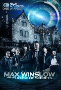 دانلود فیلم Max Winslow and the House of Secrets 2019102500-1897949731