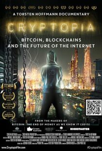 دانلود مستند Cryptopia: Bitcoin, Blockchains and the Future of the Internet 2020106368-1541006297