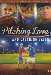 دانلود فیلم Pitching Love and Catching Faith 2015104511-199761202